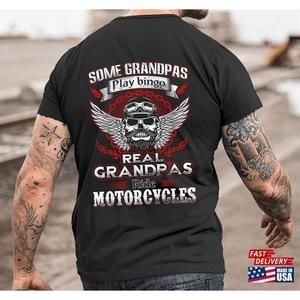 Some Grandpas Play Bingo Real Ride Motorcycles Shirt Biker For Tshirt Unisex